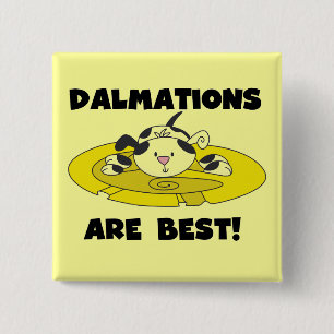 Dalmations Are Best T-shirts and Gifts 2 Inch Square Button