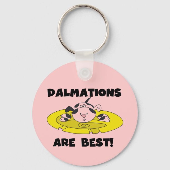 Dalmations Are Best T-shirts and Gifts Keychain (Front)