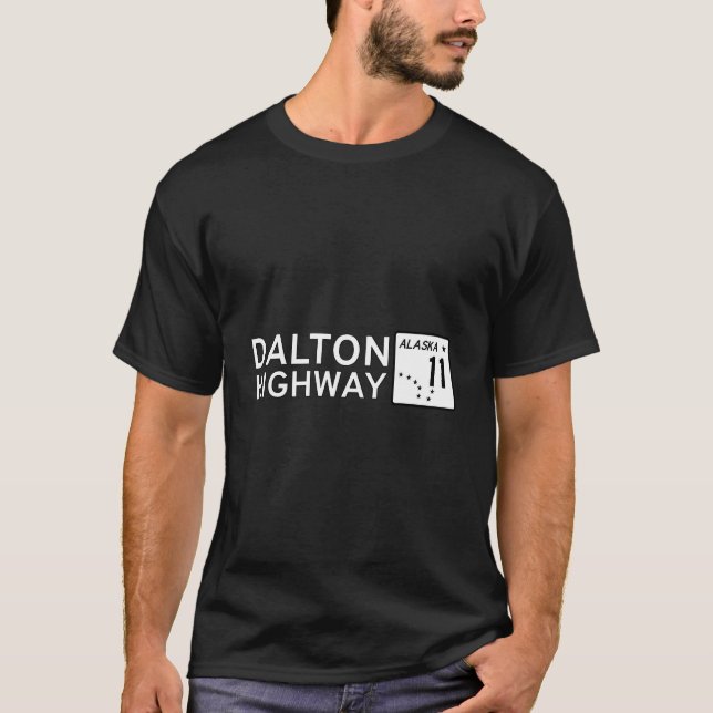 Dalton Highway Alaska Route 11 Road Sign Alaskan H T-Shirt (Front)