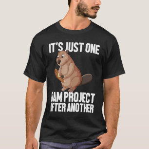 Dam Project Beaver Outfit for Funy Beaver Fans T-Shirt