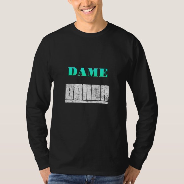 Dame Banda T-Shirt (Front)