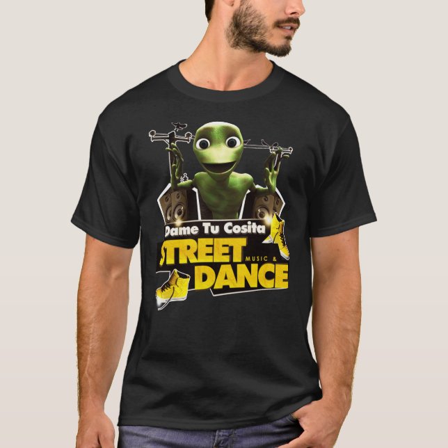 Dame Tu Cosita - The Famous Alien Dance, Gift for  T-Shirt (Front)