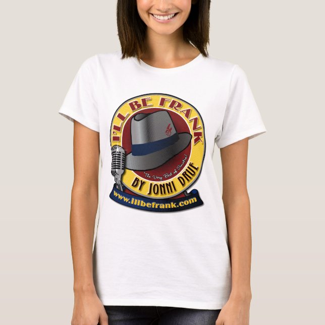 Dames seulement - Je serai Frank White T-Shirt (Devant)