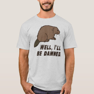Dammed Beaver T-Shirt