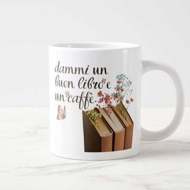Dammi Un Buon Libro e Un Caffè (Italian) Large Coffee Mug (Right)