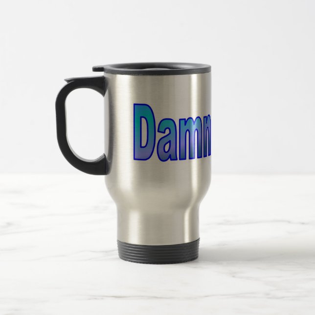 Dammit Jim! 2 Travel Mug (Left)
