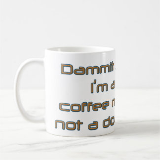 Dammit Jim (by Deleriyes) Coffee Mug