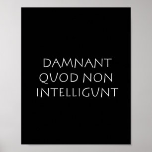 Damnant quod non intelligunt poster