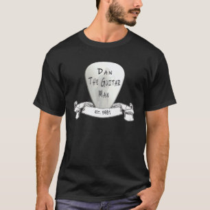 Dan The Guitar Man T-Shirt