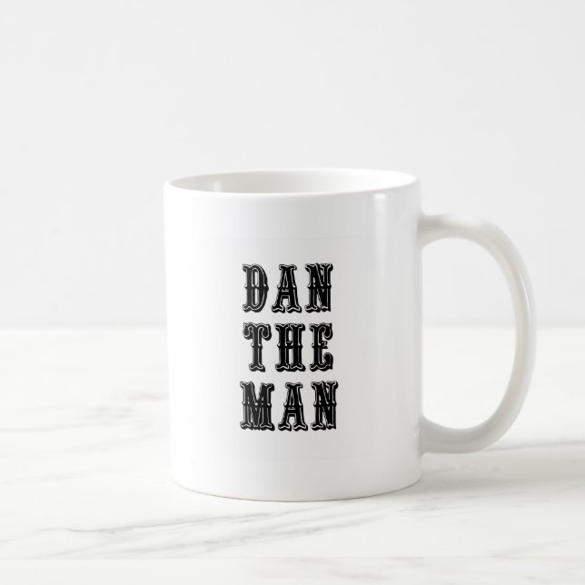 Dan the Man Coffee Mug (Right)