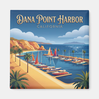 Dana Point Harbour California Magnet