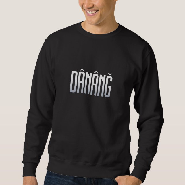 Danang  sweatshirt (Front)