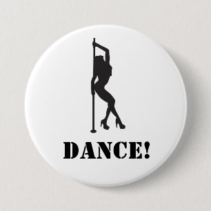 Dance! 3 Inch Round Button