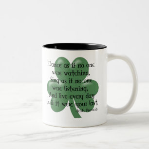 Dance as if :: Irish Proverb (Black Design) Two-Tone Coffee Mug