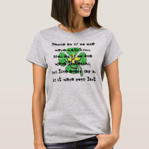 Dance As If No One Were Watching T-Shirt
