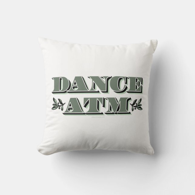 Dance ATM Throw Pillow (Front)
