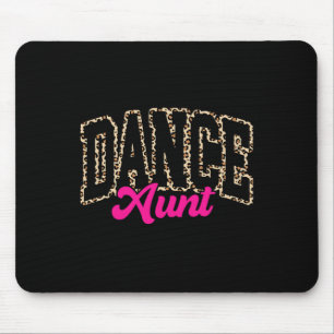 Dance Aunt Leopard Dancing Auntie Life Girls Women Mouse Pad