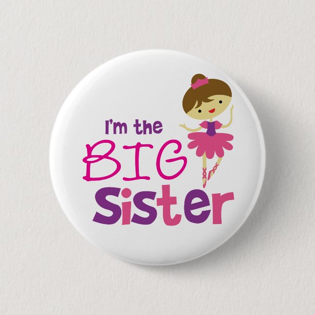 Dance Ballet Big Sister 2 Inch Round Button (Front)