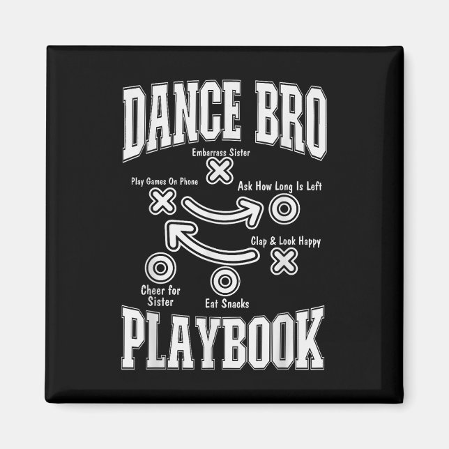Dance Brother Playbook Comp Funny Dancing Proud Da Magnet (Front)