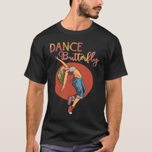 Dance Butterfly Hip Hop Dancer Ballet Ballerina Gi T-Shirt