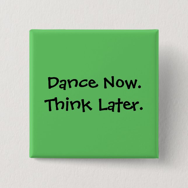 Dance Button (Front)