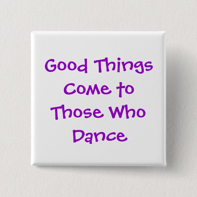 Dance Button (Front)