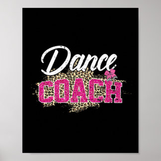 Dance Coach Leopard Funny Dancing Coach Mother's D Poster