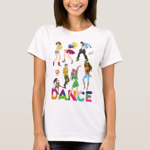 Dance Colourful Positive Funny T-Shirt