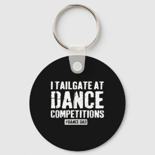 Dance Dad Competition Proud Dance Dad Comp Fathers Keychain
