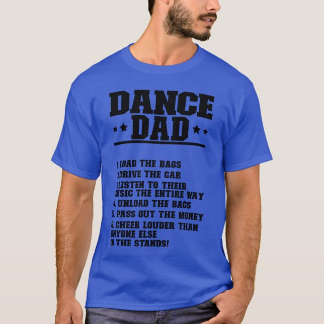 Dance Dad Dancing Father Of A Dancer friends T-Shirt (Front)