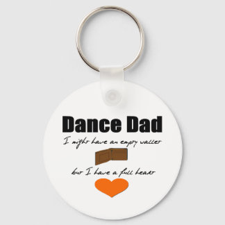Dance Dad- Empty Wallet, Full Heart Keychain