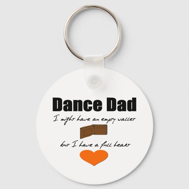 Dance Dad- Empty Wallet, Full Heart Keychain (Front)