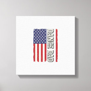 Dance Dad Patriotic Vintage Flag Shirt Design_1 Canvas Print
