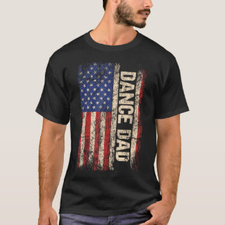 Dance Dad Us American Flag Dancer Dancing Father T-Shirt