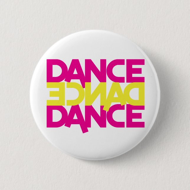 dance dance dance 2 inch round button (Front)