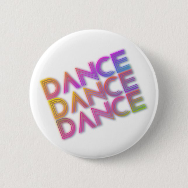 Dance Dance Dance Button (Front)