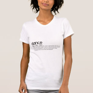 Dance Definition Shirt