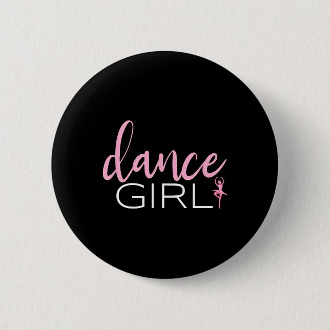 Dance Girl Dancing Ballerina Ballet Dancer Gift Fo 2 Inch Round Button (Front)