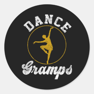 Dance Gramps Dance Lover Fathers Day  Classic Round Sticker