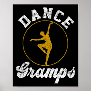 Dance Gramps Dance Lover Fathers Day Poster