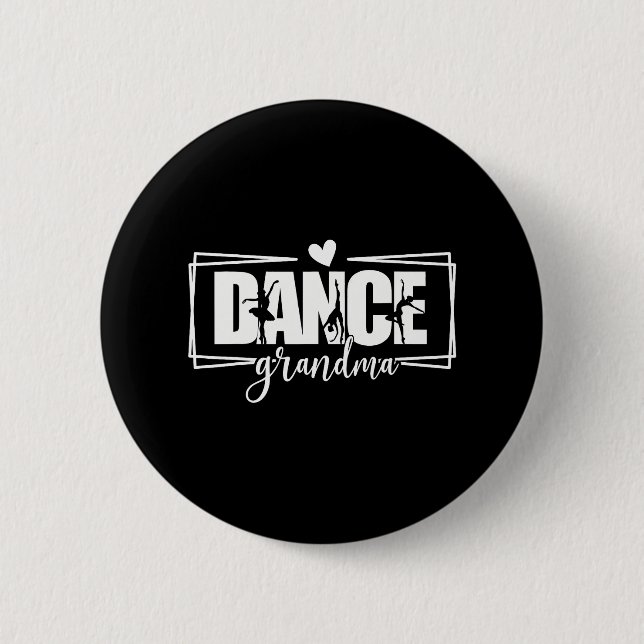 Dance Grandma Cheer Ballet Dancer Grandmother 2 Inch Round Button (Front)