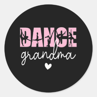 Dance Grandma Of A Dancer Grandmother Happy Classic Round Sticker