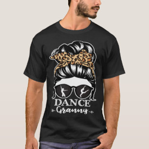 Dance Granny Messy Bun Hair Dancer Granny Leopard T-Shirt