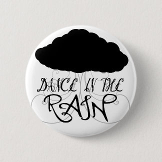 Dance in the rain button