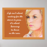 Dance in the rain - quote poster
