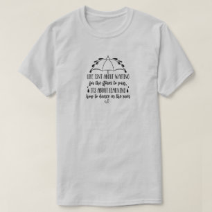 Dance In The Rain T-Shirt