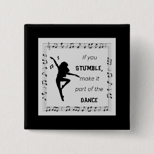 Dance inspirational quote musical notes black 2 inch square button