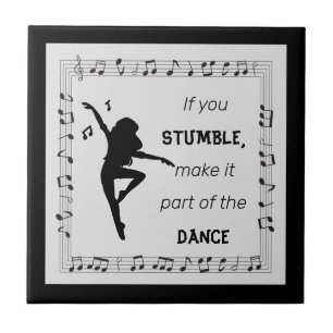 Dance inspirational quote musical notes black  tile