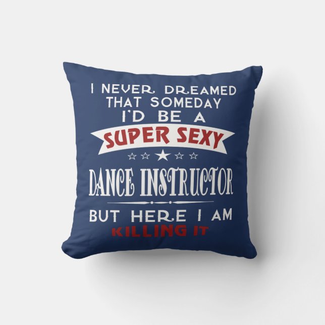 Dance Instructor Throw Pillow (Front)