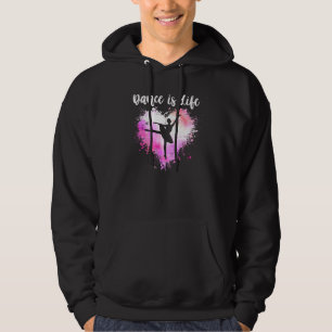 Dance Is Life Love Ballet Dancing Mom Women Teen T Hoodie